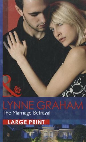 The Marriage Betrayal by Lynne Graham