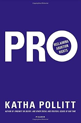 Pro: Reclaiming Abortion Rights