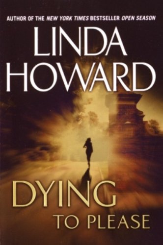 Dying to Please by Linda Howard