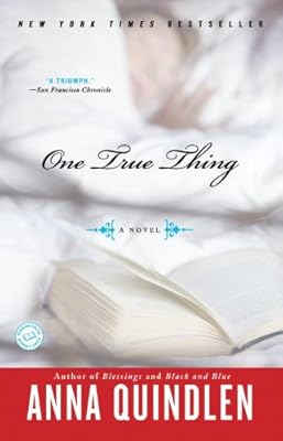 One True Thing: A Novel