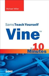 Vine in 10 Minutes, Sams Teach Yourself