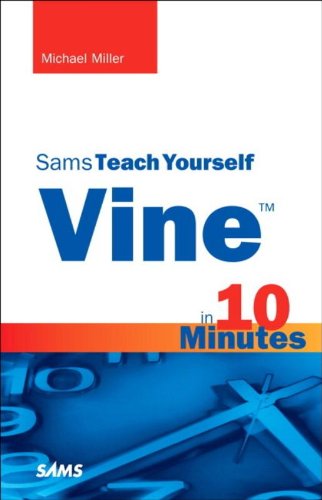 Vine in 10 Minutes, Sams Teach Yourself by Michael Miller