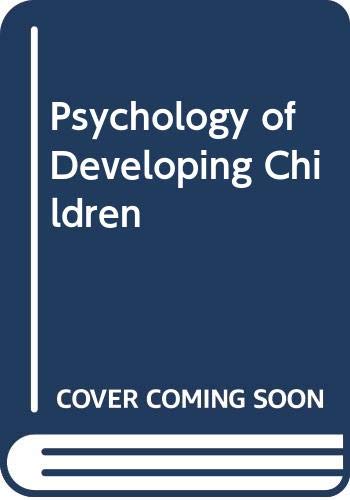 Psychology of Developing Children by Phyllis M Pickard