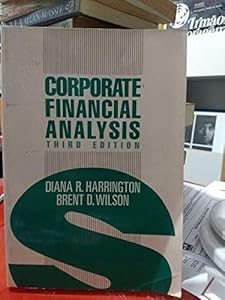 Corporate Financial Analysis by Diana R. Harrington