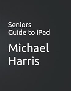Seniors Guide to iPad