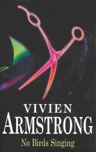 No Birds Singing by Vivien Armstrong
