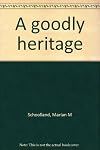A goodly heritage