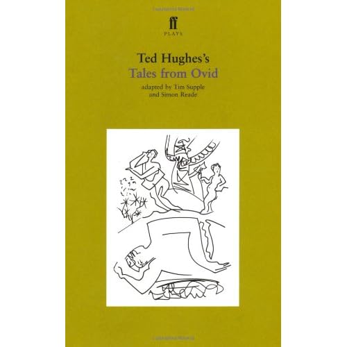 Ted Hughes's Tales from Ovid (Faber Plays)