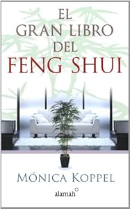 El gran libro del Feng Shui (Spanish Edition) (The Definitive Book of Feng Shui)