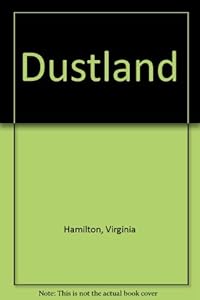 Dustland by Virginia Hamilton