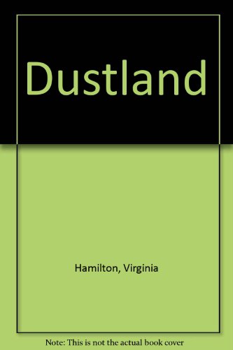 Dustland by Virginia Hamilton