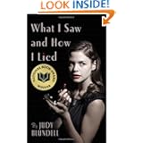 What I Saw And How I Lied