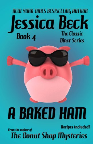 A Baked Ham by Jessica Beck