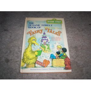 Sesame Street Book of Fairy Tales by Sesame Street