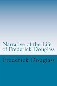 Narrative of the Life of Frederick Douglass