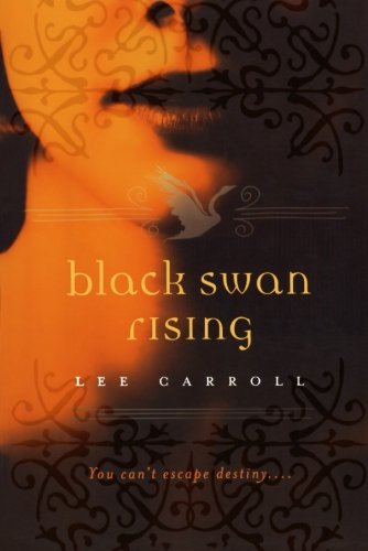 Black swan rising by Lee Carroll