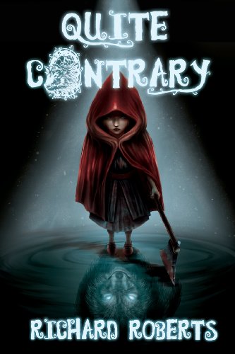 Quite Contrary by Richard Roberts