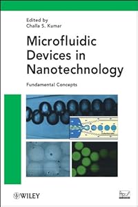 Microfluidic Devices in Nanotechnology: Fundamental Concepts by Challa S. S. R. Kumar