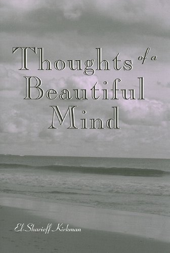 Thoughts of a Beautiful Mind by El-Sharieff Kirkman