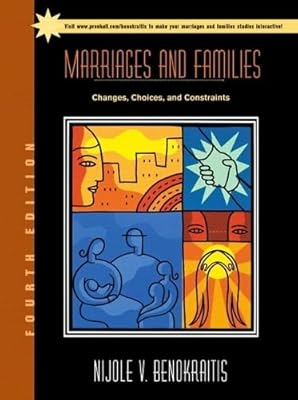 Marriages and Families: Changes, Choices, and Constraints (4th Edition)