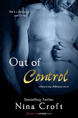 Out of Control (Entangled Brazen) (Babysitting a Billionaire)