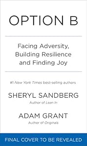 Option B: Facing Adversity, Building Resilience and Finding Joy