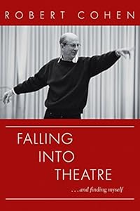 Falling Into Theatre. . .And Finding Myself: A Memoir
