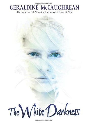 The White Darkness by Geraldine Mccaughrean