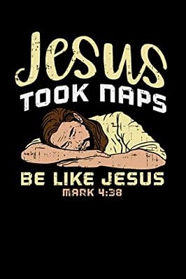 Jesus Took Naps, Be Like Jesus: 120 Pages I 6x9 I College Ruled Linepaper I Funny Christian & Faith Gifts I Grace Apparel