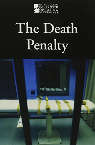 Death Penalty, The (Introducing Issues With Opposing Viewpoints) by Lauri S. Friedman