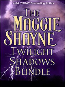Maggie Shayne's Twilight Shadows Bundle