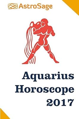 Aquarius Horoscope 2017: Aquarius Astrology 2017