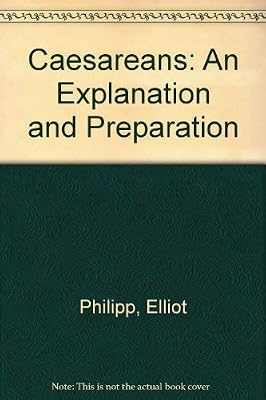 Caesareans: An Explanation and Preparation