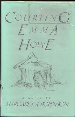 Courting Emma Howe: A Novel