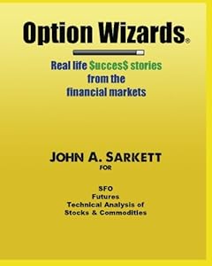 Option Wizards: Real life success stories from the financial markets