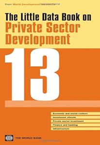 The Little Data Book on Private Sector Development 2013