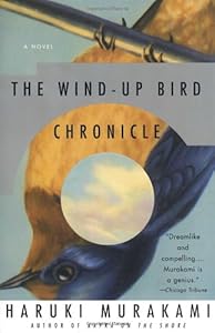 The Wind-Up Bird Chronicle: A Novel
