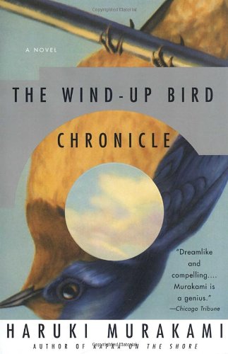 The Wind-Up Bird Chronicle: A Novel by Haruki Murakami