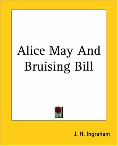 alice may and bruising bill