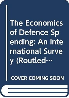 The Economics of Defence Spending: An International Survey
