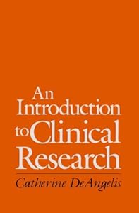 An Introduction to Clinical Research by Catherine DeAngelis