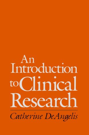An Introduction to Clinical Research by Catherine DeAngelis