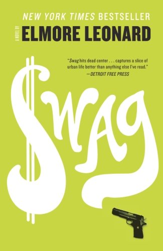 Swag: A Novel by Elmore Leonard