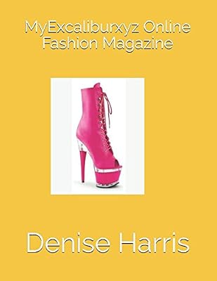 MyExcaliburxyz Online Fashion Magazine