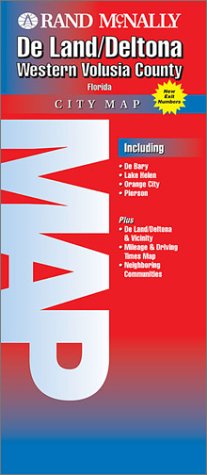 Rand McNally De Land/Deltona City Map: Western Volusia County Florida by Rand McNally and Company