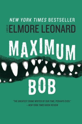 Maximum Bob by Elmore Leonard
