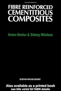Fibre Reinforced Cementitous Composites (Modern Concrete Technology)