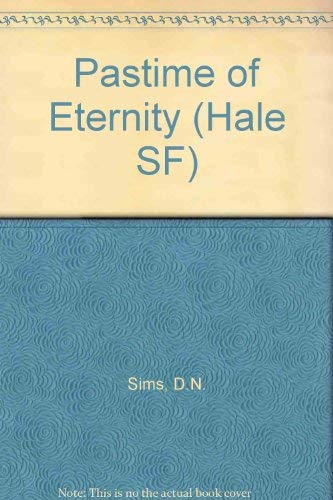 Pastime of Eternity by D.N. Sims