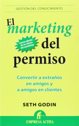 El marketing del permiso by Seth Godin