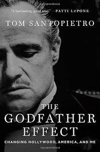 The Godfather Effect: Changing Hollywood, America, and Me